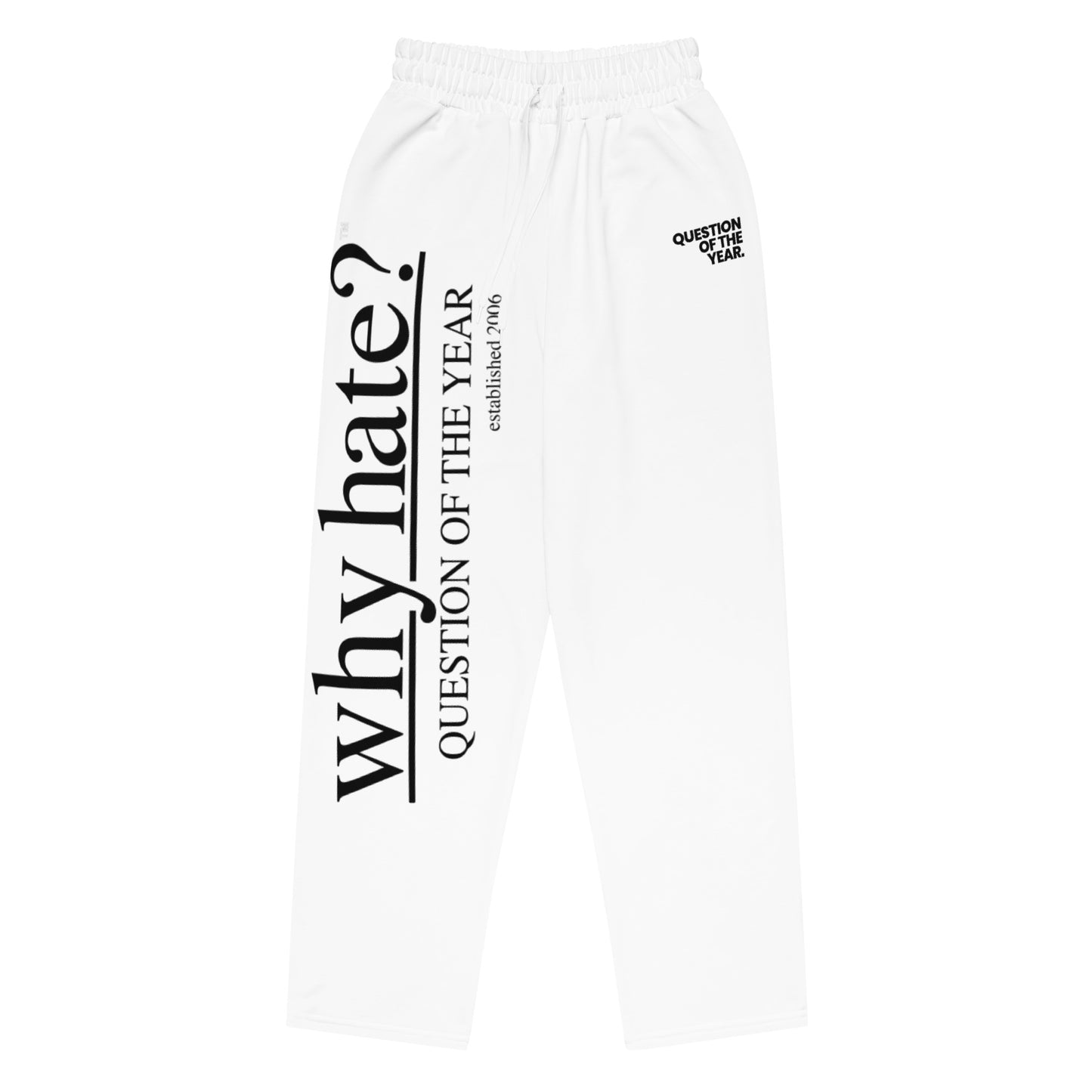 why hate? (Classic) White/Black Wide-leg joggers