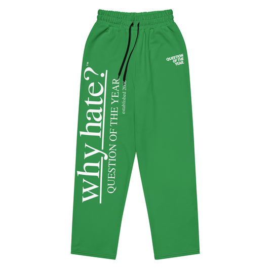 why hate? (Classic) Lucky-Green Wide-leg joggers