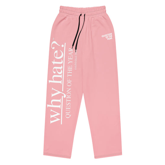 why hate? (Classic) Pink Wide-leg joggers