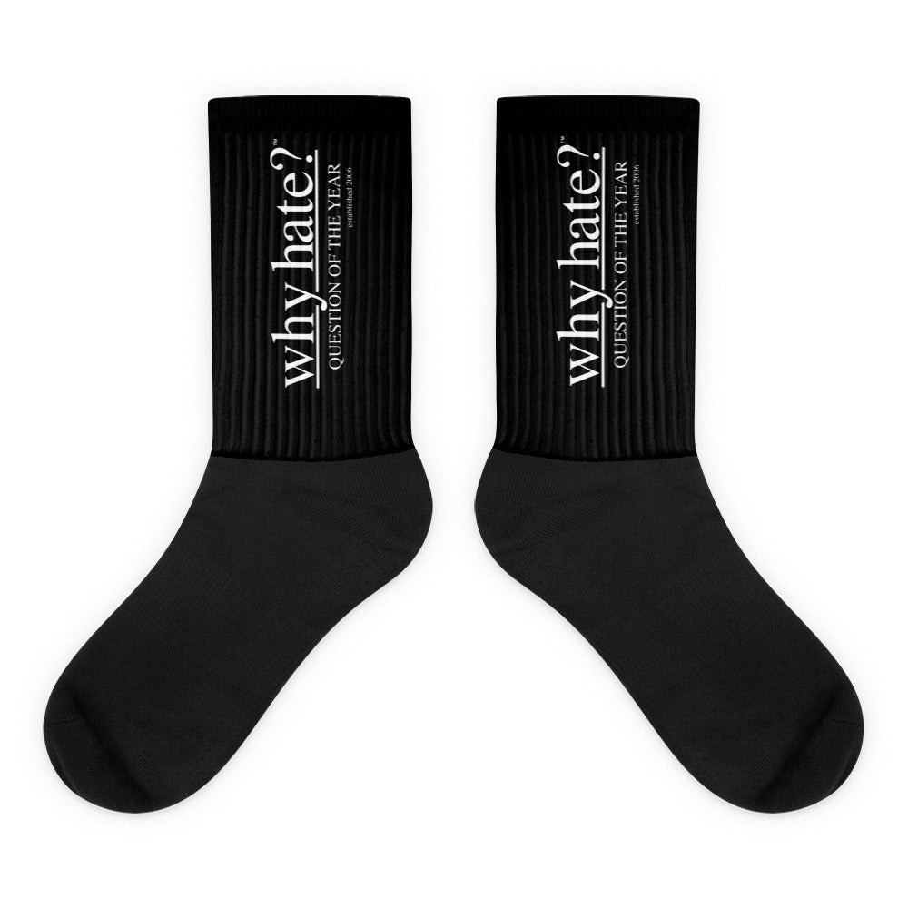 why hate? (Classic) Black Socks