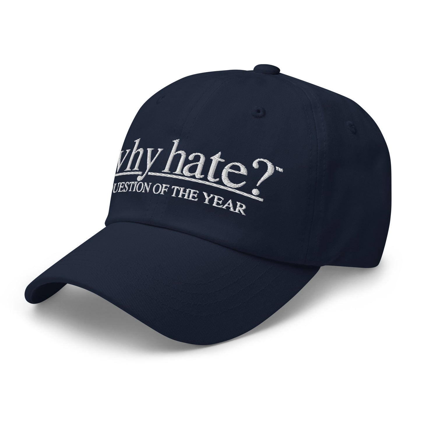 why hate? (Classic) Navy Dad hat