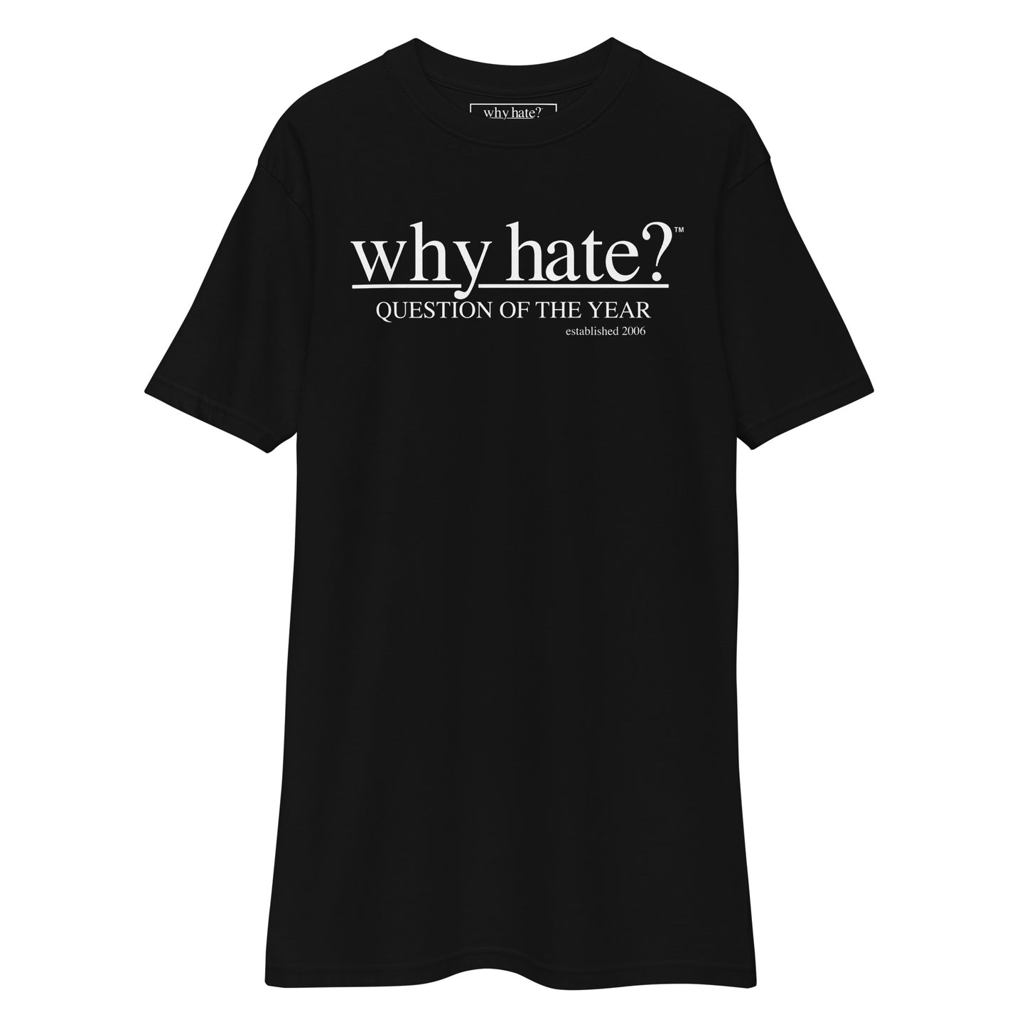 why hate? (Classic) heavyweight tee