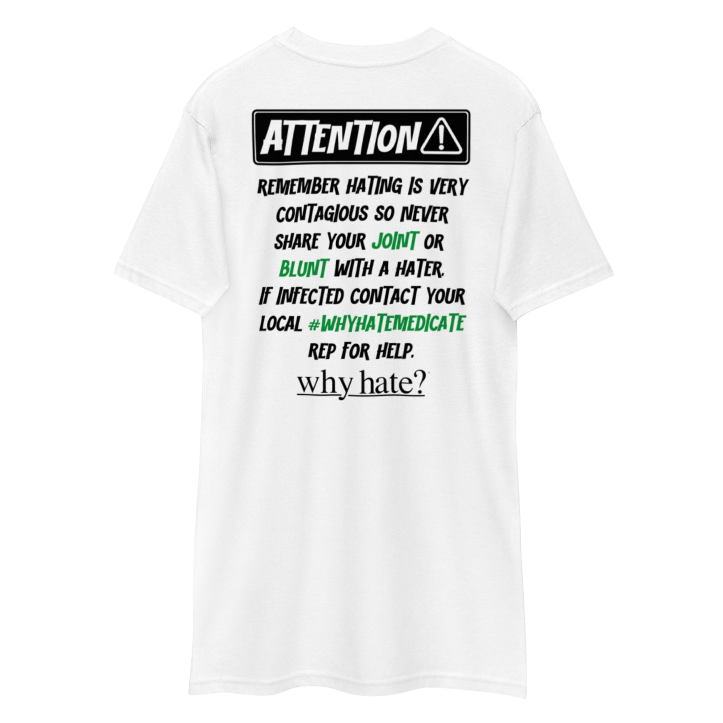 why hate? (Medicate) White heavyweight tee