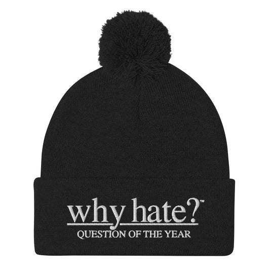 why hate? (Classic) Black Pom-Pom Beanie