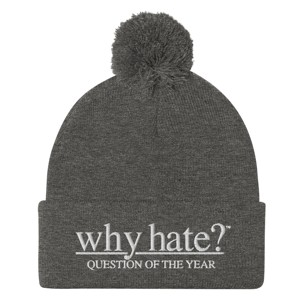 why hate? (Classic) Grey Pom-Pom Beanie