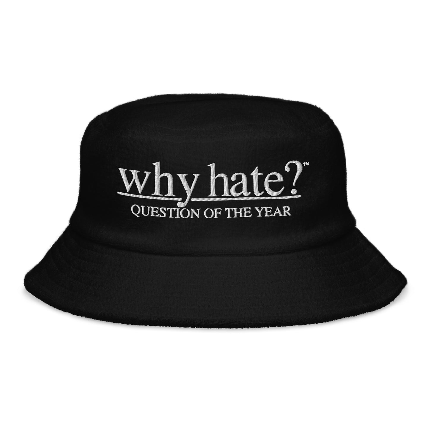 why hate? (Classic) Black terry cloth bucket hat